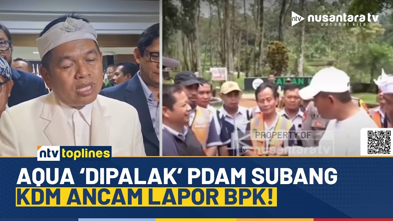 PDAM Subang Tarik Uang Bulanan Ilegal ke AQUA! KDM Ancam Bakal Lapor BPK | NTV TOPLINES