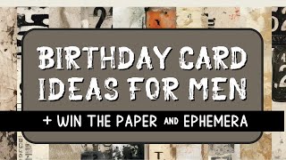 MASCULINE GREETING CARD DESIGNS FOR MEN | MALE GRUNGE BIRTHDAY CARDS | CARD MAKING TUTORIAL 2024