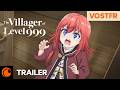 The Villager of Level 999 | Trailer Officiel – VOSTFR