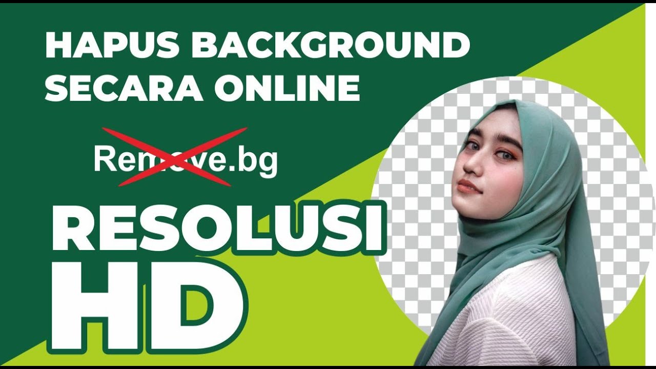 Cara Hapus Background kualitas resolusi tetap bagus - YouTube