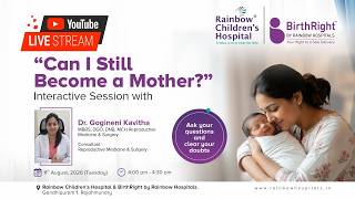 Webinar: Can I Still Become a Mother with Dr. Gogineni Kavitha
