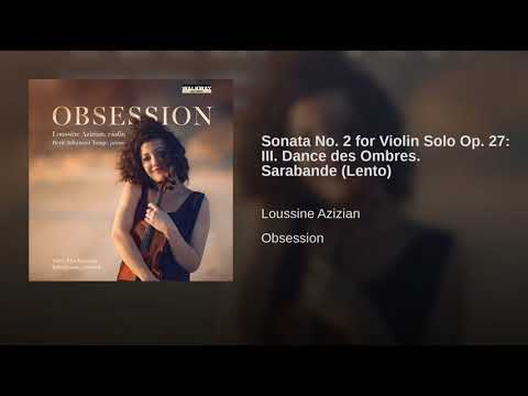 Sonata No. 2 for Violin Solo Op. 27: III. Dance des Ombres. Sarabande (Lento)