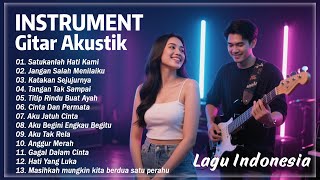 Instrument Lagu Nostalgia Indonesia || Instrument Versi Gitar Akustik || Spesial Bersantai