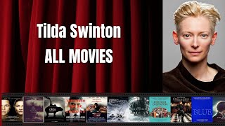 Tilda Swinton - Best movies