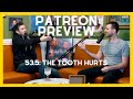 WMBD 53.5 Patreon Preview - Tooth Time