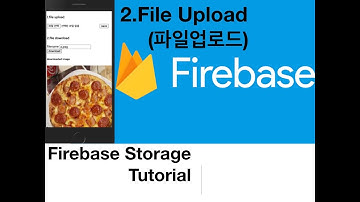 2.Firebase Storage With Javascript Tutorial - FileUpload(파일업로드)