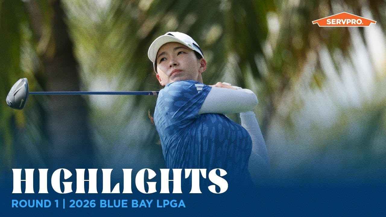 Round 1 Highlights presented by Servpro | 2026 Blue Bay LPGA