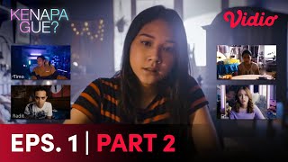 Episode 1 Part 2 | Aisyah Aqilah, Abidzar Al Ghifari, Susan Sameh | Kenapa Gue?