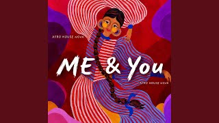 Me & You |Afro House|