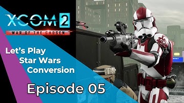 Saving Pratal Mox! - XCOM 2 WotC Star Wars Conversion Let