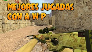 Las MEJORES JUGADAS con AWP en el Counter Strike 1.6 !!