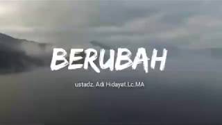 BERUBAHSTORY WA KEKINIAN TERBARU 30 DETIK| USTAD ADI HIDAYAT