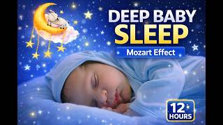 Starlight Baby Sleep Music ⭐ Mozart Piano Lullaby for Gentle Night Rest (12 Hours)