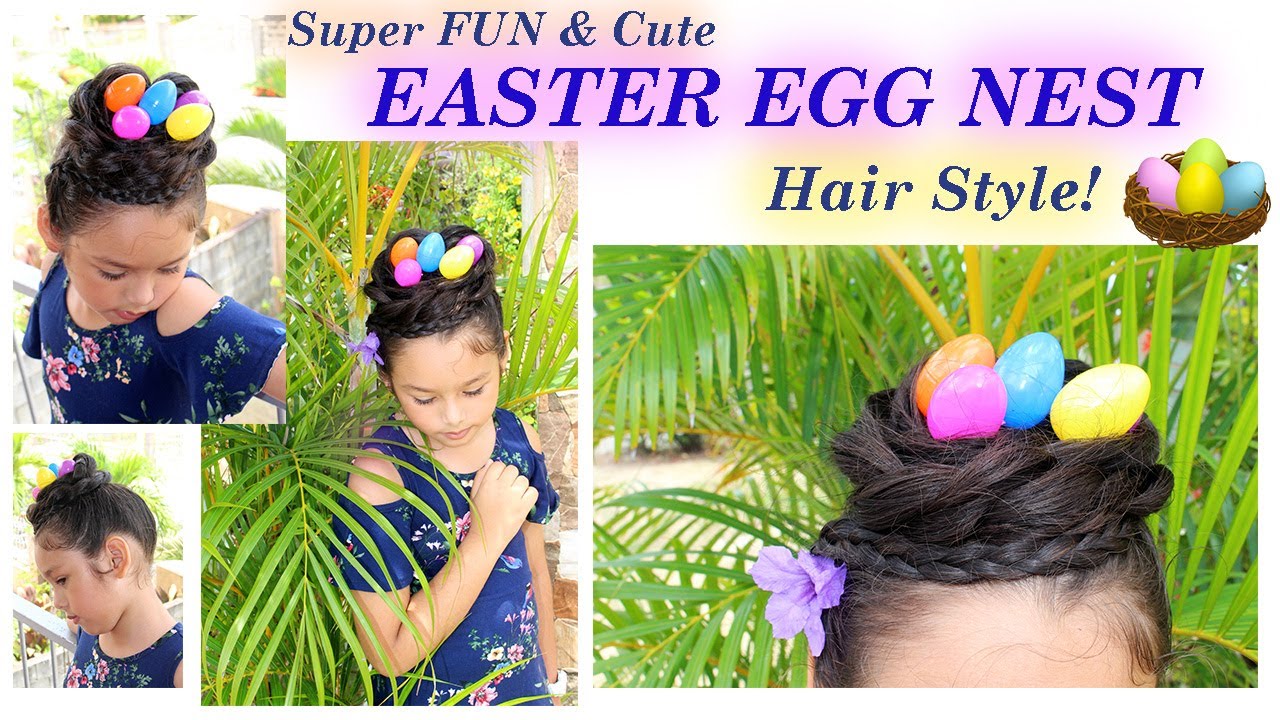 Fun Easter Egg Nest HairStyle YouTube