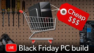 Cheapest gaming PC | Black Friday deals build