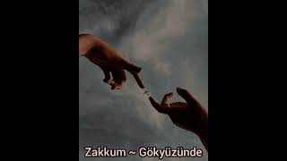 Zakkum ~ Gökyüzünde (slowed +reverb)