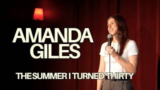 Amanda Giles: The Summer I Turned Thirty | Stand-Up Comedy Special