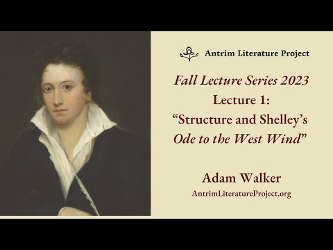 Lecture 1: Structure and Shelley's Ode to the West Wind