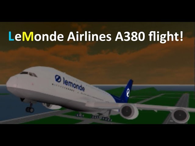Flight With Lemonde Airbus A380 Roblox Omyplane - roblox lemonde airlines