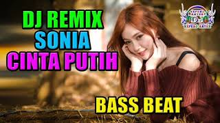DJ SONIA CINTA PUTIH BREAKBEAT REMIX MIXTAPE 2018