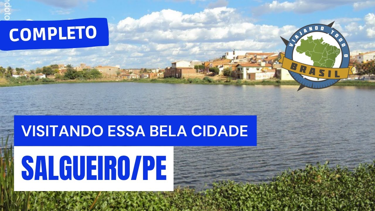 Salgueiro/PE - Especial - Viajando Todo o Brasil