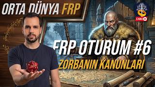 Orta Dünya FRP Oyunu Oturum #6 - Zorbanın Kanunları | Yüzüklerin Efendisi D&D 5e screenshot 3