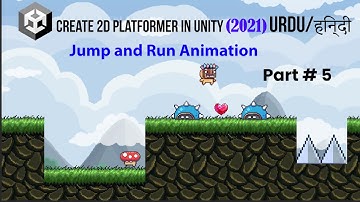 Unity 2d Platformer for Complete Beginner in Urdu / Hindi | Player Run and Jump Animation | Part 5