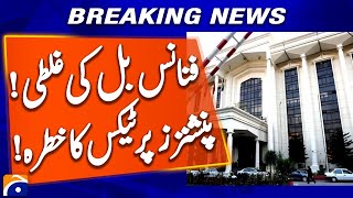 Shocking Finance Bill Errors Revealed by Mehtab Haider — Pensioners Under Threat! | Geo News