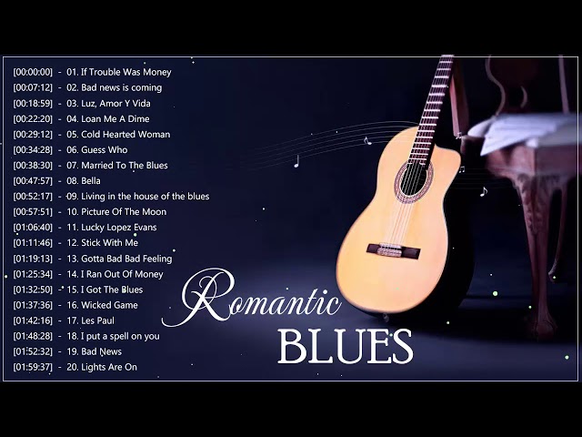 Best Romantic Blues Songs ♥️ Blues Music Love Song Playlist class=