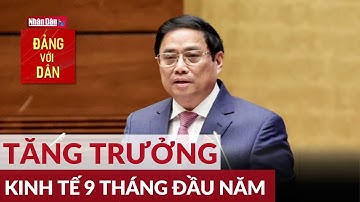 Tăng trưởng kinh tế 9 tháng đầu năm dự kiến đạt 8,83% | Đảng với Dân