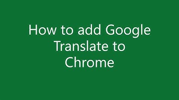 How to add Google Translate on Chrome