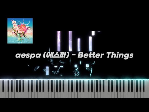 Better Things - aespa (에스파)