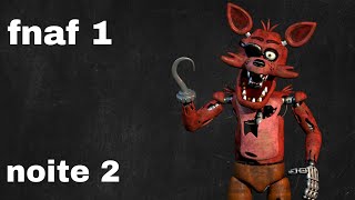 Fnaf 1 Gameplay Da Noite 2