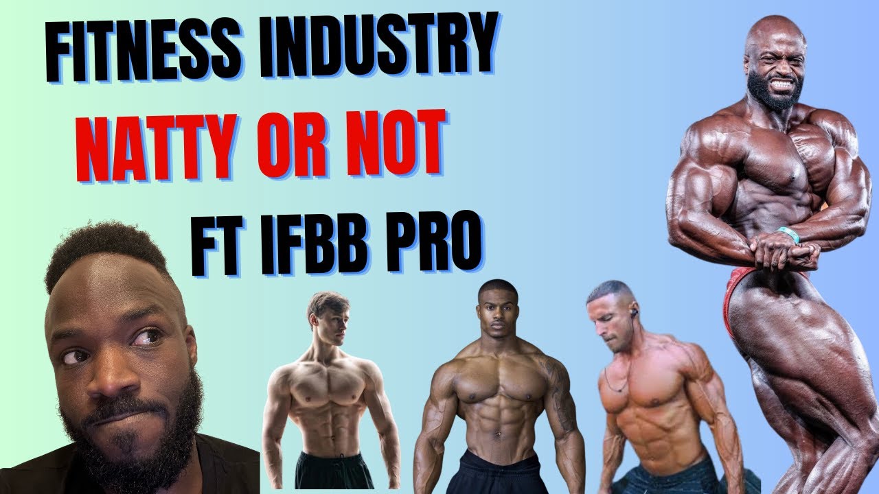 Fitness Industry NATTY OR NOT! Featuring IFBB Pro Yinka Maj YouTube