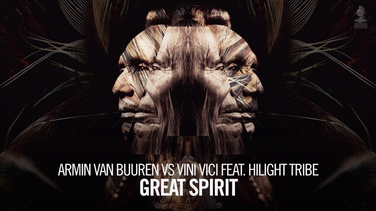 Armin van Buuren vs Vini Vici feat Hilight Tribe   Great Spirit Extended Mix