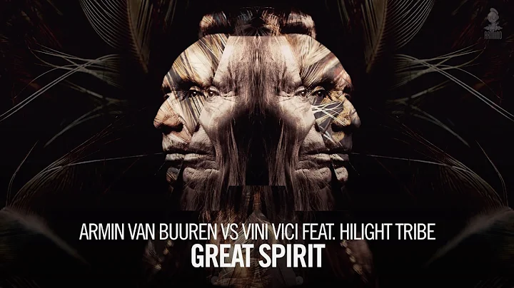 Armin van Buuren vs Vini Vici feat. Hilight Tribe - Great Spirit (Extended Mix)