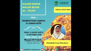 kd 56 Ustadzah Irene Handono  Membentengi Aqidah Di Jaman Now