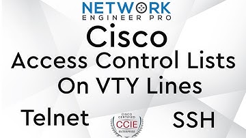 Configuring an ACL on VTY Lines (Telnet/SSH)