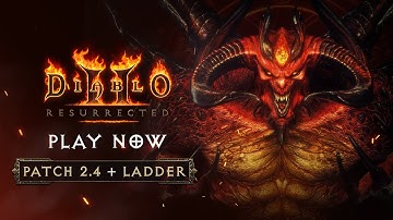 Diablo II: Resurrected | Patch 2.4 & Ladder Now Live
