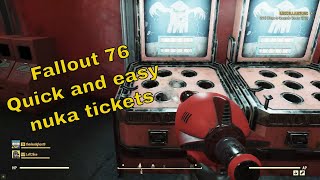 Fallout 76: Quick and easy nuka tickets