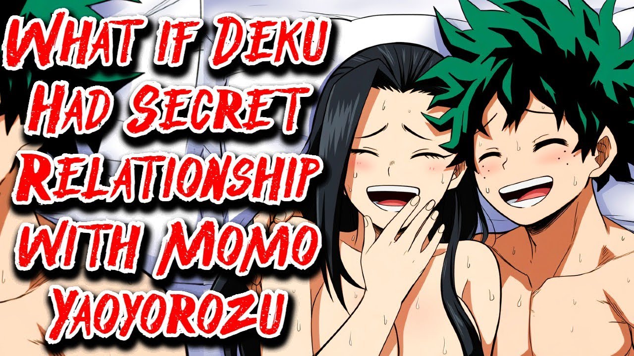 What if Deku Had Secret Relationship with Momo Yaoyorozu Movie