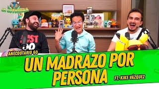 La Cotorrisa  Anecdotario 60  Un madrazo por persona FT. Kike Vázquez