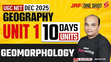 UGC NET Geography Unit 1 | Geomorphology UGC NET | UGC NET Geography Online Classes By Ashish Sir