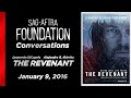 Conversations with  Leonardo DiCaprio and Alejandro Iñárritu of THE REVENANT