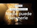 Nadie Puede Detenerle • Grace Rodriguez ( Karaoke ) Version Corta