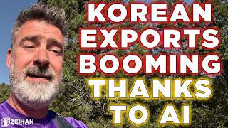 Korean Exports Skyrocket Thanks to AI || Peter Zeihan