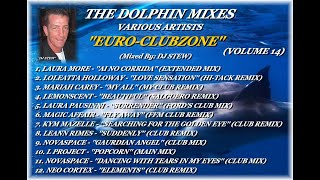 THE DOLPHIN MIXES - VARIOUS ARTISTS - ''EURO-CLUBZONE'' (VOLUME 14)