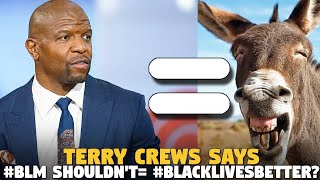 Terry Crews Said He That #BLM shouldn't become #Black Lives Better?