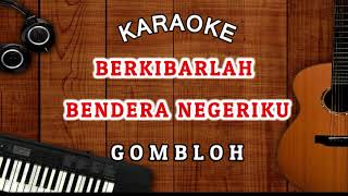 Berkibarlah Bendera Negeriku Karaoke