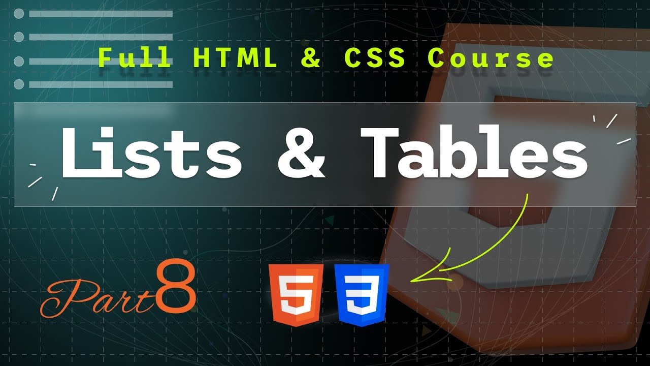 Lists & Tables | Structure data in HTML | Part 8 of Full HTML & CSS ...